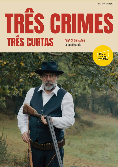Movie poster for Três Crimes, Três Curtas (2023)