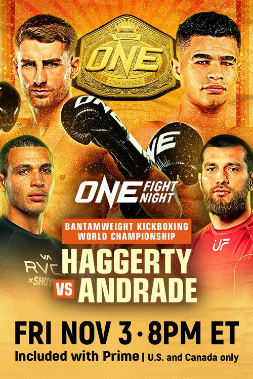 Movie poster for ONE Fight Night 16: Haggerty vs. Andrade (2023)
