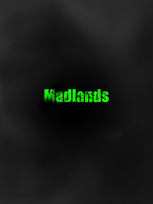 Movie poster for Madlands