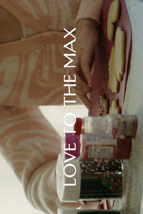 Movie poster for Love to the Max (2024)
