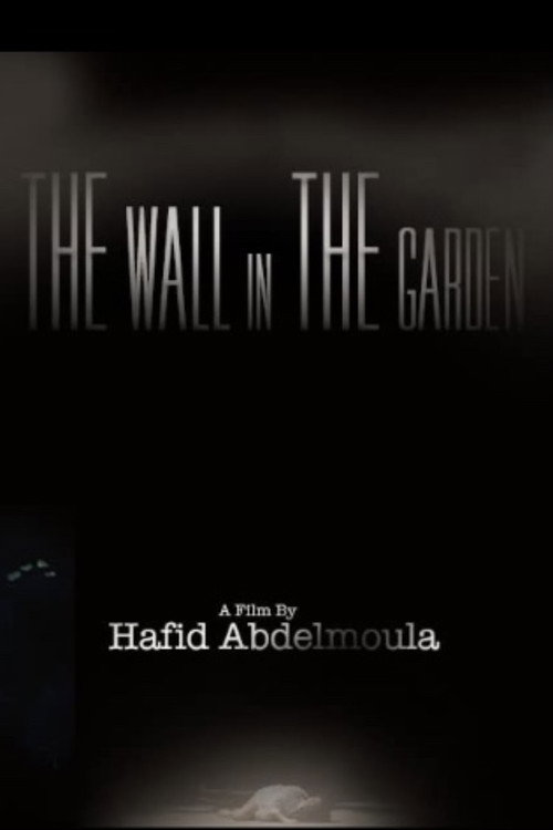 Movie poster for The Wall in the Garden (2016)