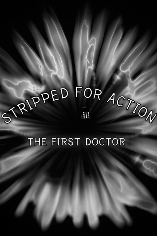 Movie poster for Stripped for Action: The First Doctor (2008)
