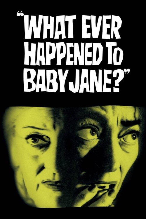 Movie poster for What Ever Happened to Baby Jane? (1962)