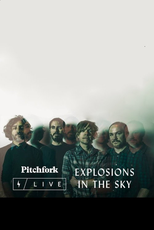 Movie poster for Explosions in the Sky @ Capitol Theatre (2017)