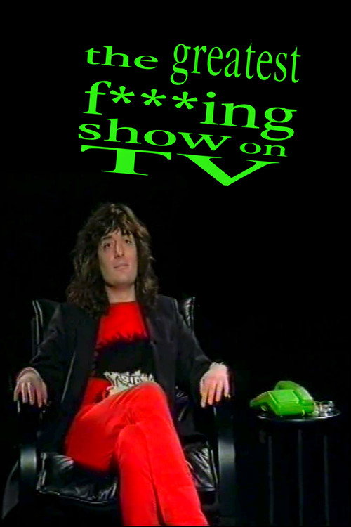 Movie poster for The Greatest F***King Show on TV (1994)