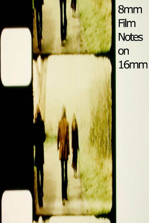 Movie poster for 8mm Film Notes on 16mm (1971)