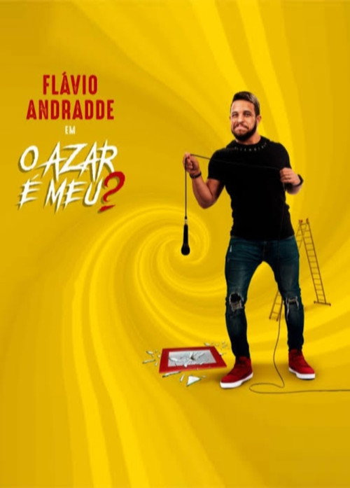 Movie poster for Flávio Andradde: O Azar É Meu? (2024)