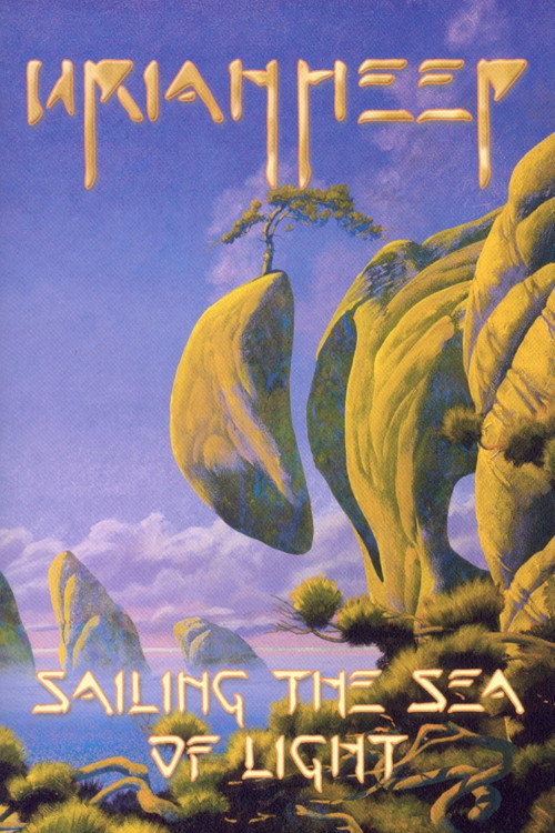 Movie poster for Uriah Heep: Sailing in the Sea of Light (2002)
