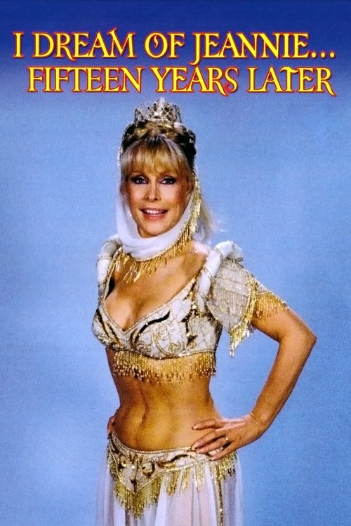 Movie poster for I Dream of Jeannie... Fifteen Years Later (1985)