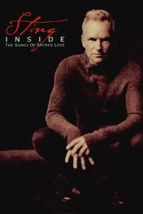 Movie poster for Sting: Inside - The Songs of Sacred Love (2003)