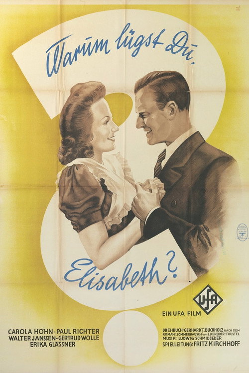 Movie poster for Warum lügst Du, Elisabeth? (1944)