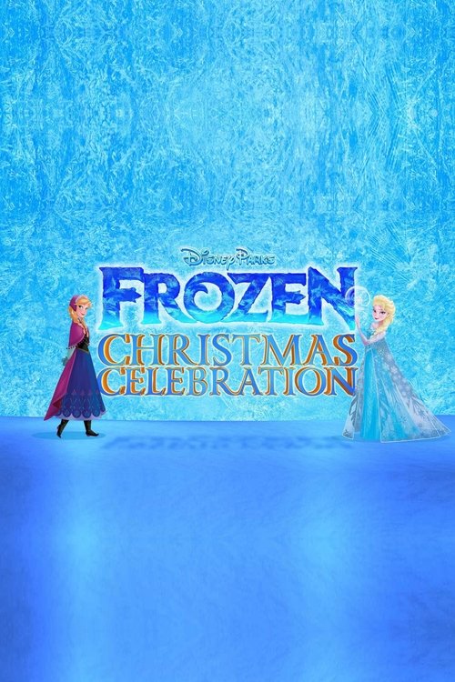 Movie poster for Disney Parks Frozen Christmas Celebration (2014)