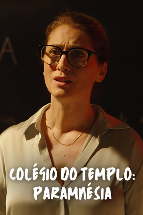 Movie poster for Colégio do Templo: Paramnésia (2022)