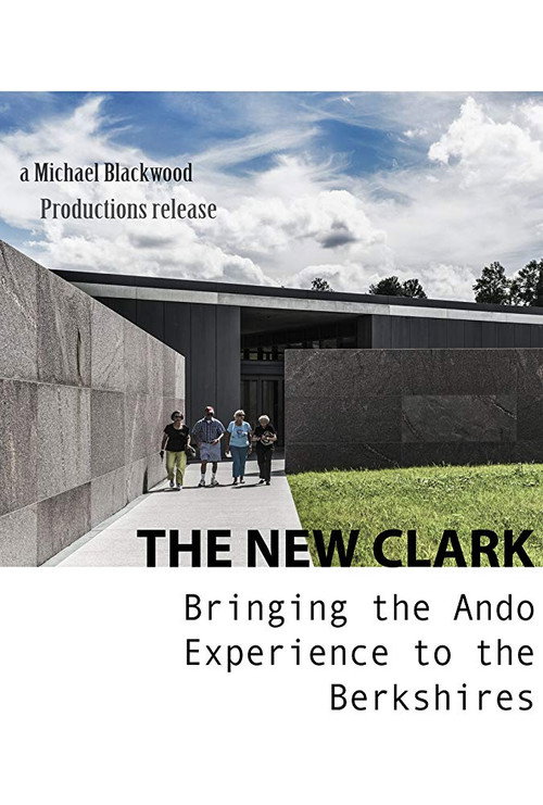 Movie poster for The New Clark: Bringing the Ando Experience to the Berkshires (2014)