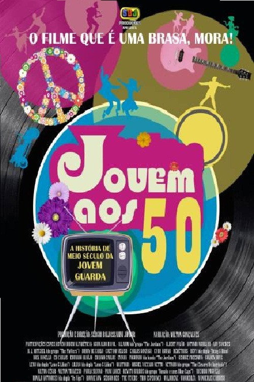 Movie poster for Jovem aos 50 - A História de Meio Século da Jovem Guarda (2017)