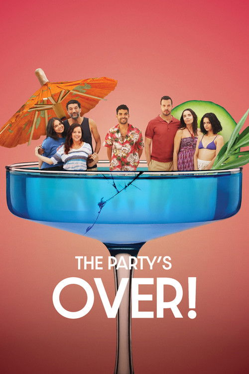 Movie poster for The Party's Over! (2025)
