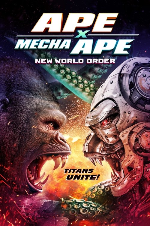 Movie poster for Ape X Mecha Ape: New World Order (2024)
