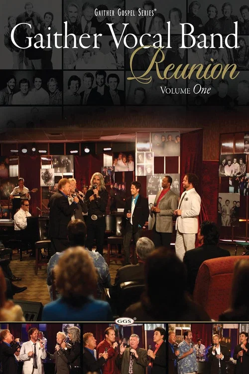 Movie poster for Gaither Vocal Band: Reunion Volume 1 (2009)