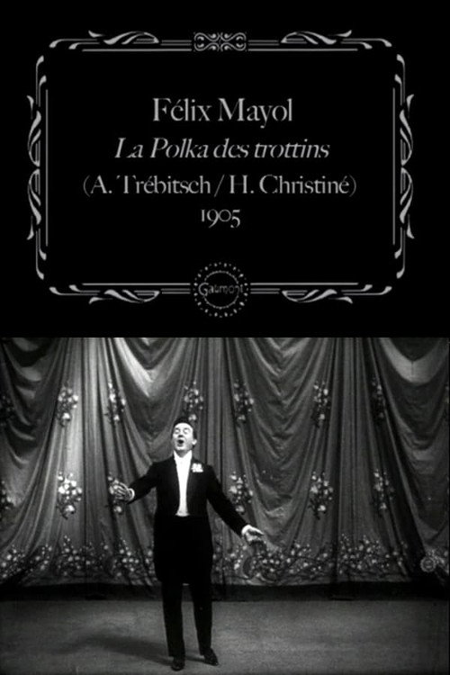 Movie poster for Félix Mayol Performs "The Trottins' Polka" (1905)