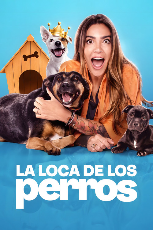 La Loca de los perros poster
