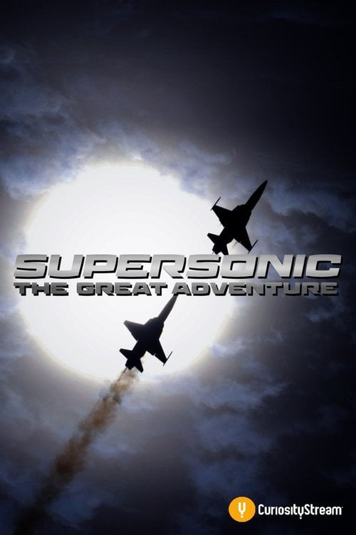Movie poster for Supersonic: The Great Adventure (2019)