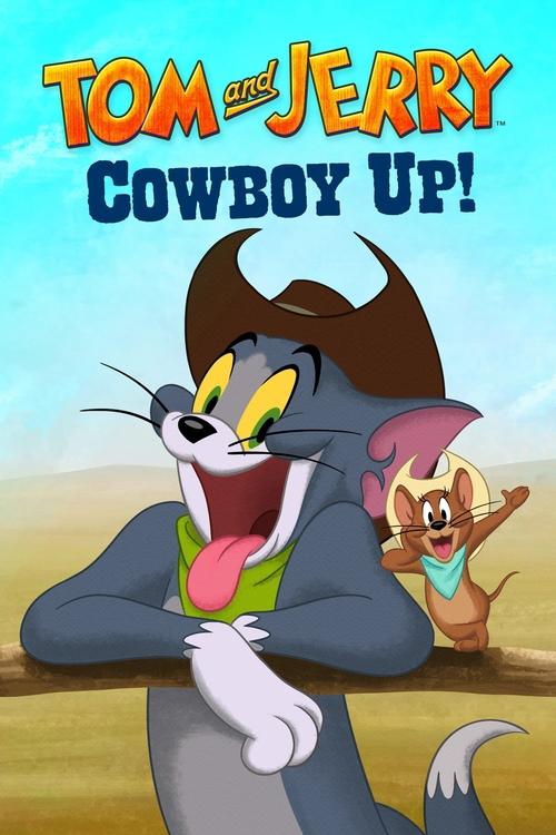 Movie poster for Tom and Jerry Cowboy Up! (2022)