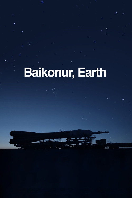 Movie poster for Baikonur, Earth (2019)