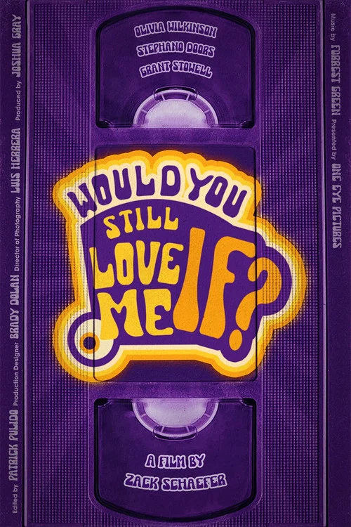 Movie poster for Would You Still Love Me If...?