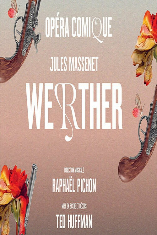 Movie poster for Jules Massenet : Werther @ Opéra Comique, Paris (2026)
