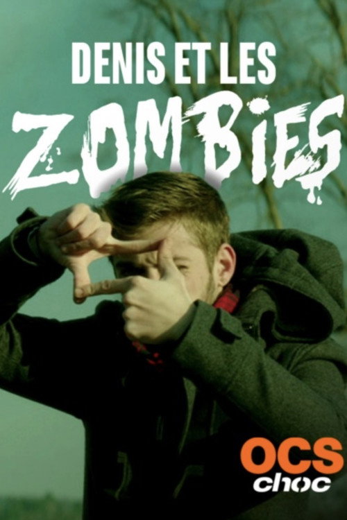 Movie poster for Denis et les zombies (2015)
