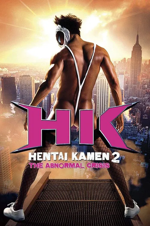 Movie poster for HK: Hentai Kamen 2 - Abnormal Crisis (2016)