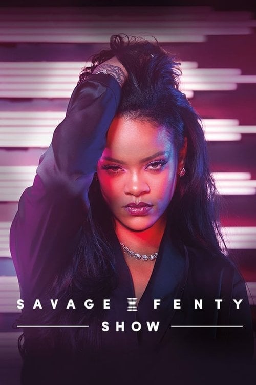 Movie poster for Savage X Fenty Show (2019)
