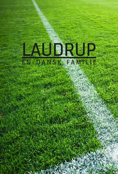 Series poster for Laudrup: En dansk familie (2008)