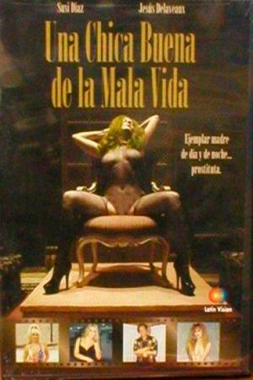 Movie poster for Una chica buena de la mala vida (2004)