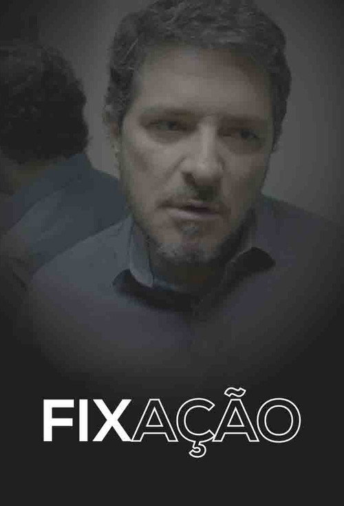 Movie poster for Fixação (2019)