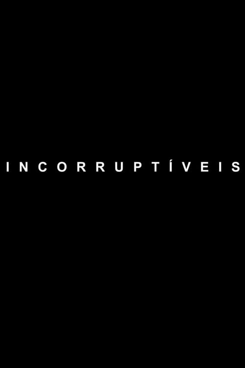 Movie poster for Incorruptible (2017)