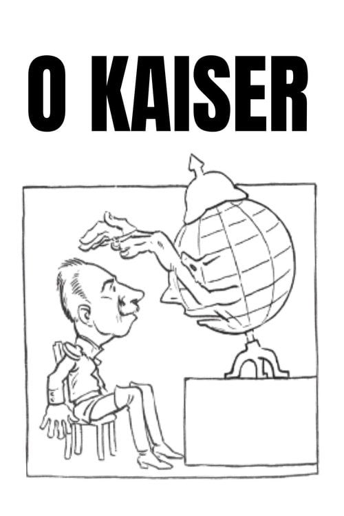 Movie poster for O Kaiser (1917)
