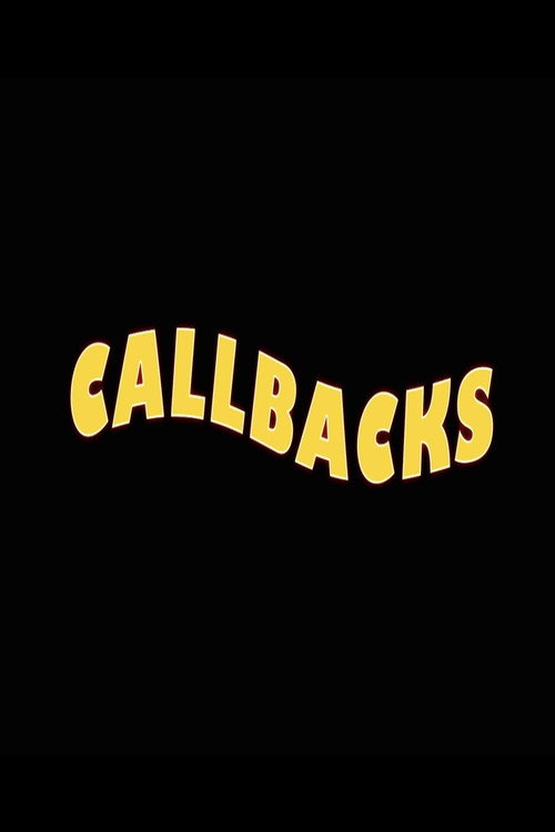 Movie poster for Callbacks (PILOT) (2025)