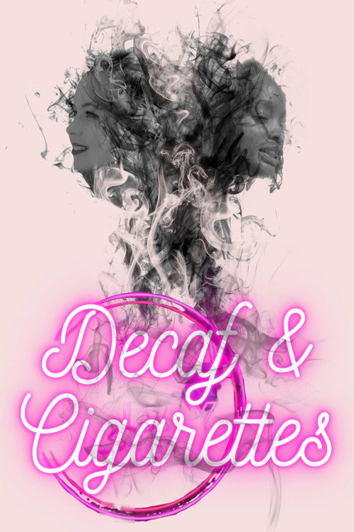 Movie poster for Decaf & Cigarettes (2023)