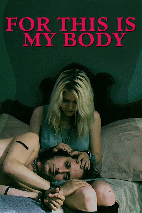 Movie poster for For This Is My Body (2016)