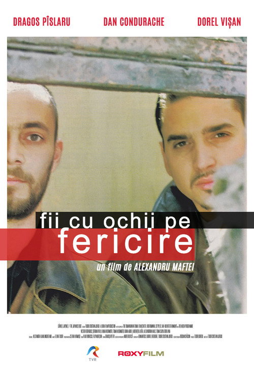 Movie poster for Fii cu ochii pe fericire (1999)