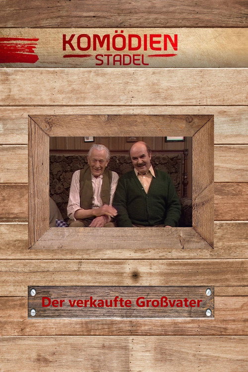 Movie poster for Der Komödienstadel - Der verkaufte Großvater (1976)