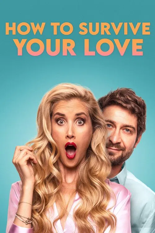 Movie poster for How to Survive Your Love (2023)