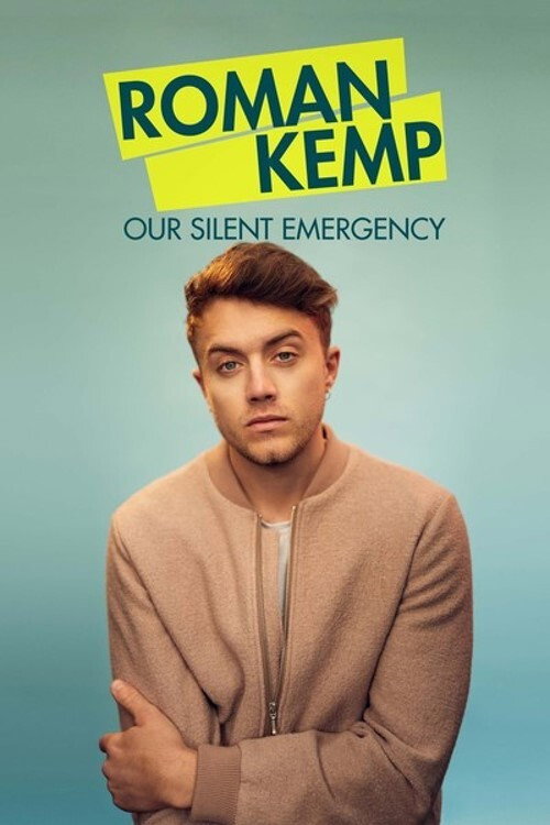 Movie poster for Roman Kemp: Our Silent Emergency (2021)
