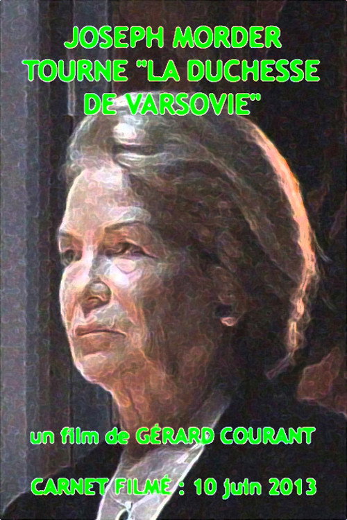 Movie poster for Joseph Morder tourne « La Duchesse de Varsovie » (2016)