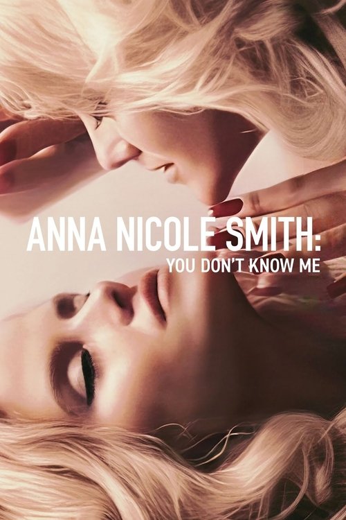 Movie poster for Anna Nicole Smith: You Don't Know Me (2023)