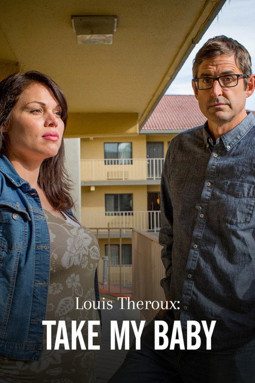 Movie poster for Louis Theroux: Take My Baby (2018)