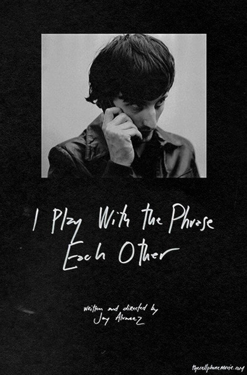 Movie poster for I Play with the Phrase Each Other (2014)