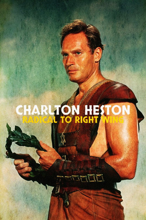 Movie poster for Charlton Heston: Radical to Right Wing (2023)