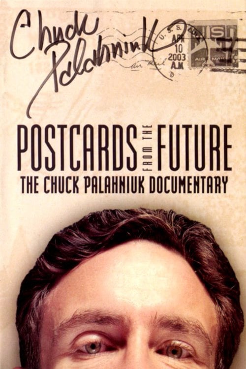 Movie poster for Postcards from the Future: The Chuck Palahniuk Documentary (2003)